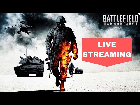 Bad Company, Good Vibes 😎 | BFBC2 Campaign Livestream