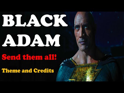 Black Adam Movie Theme Music and Credits (2022)
