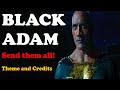 Black Adam Movie Theme Music and Credits (2022)