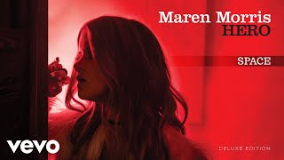 Maren Morris - Space (Audio)