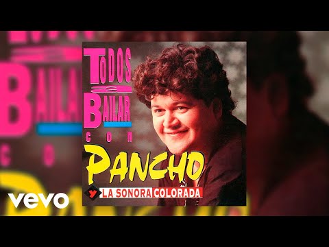 Pancho Y La Sonora Colorada - Dime (Official Audio)