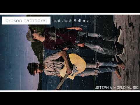 JSteph & Moflo Music - Broken Cathedral (feat. Josh Sellers) [Official Audio]
