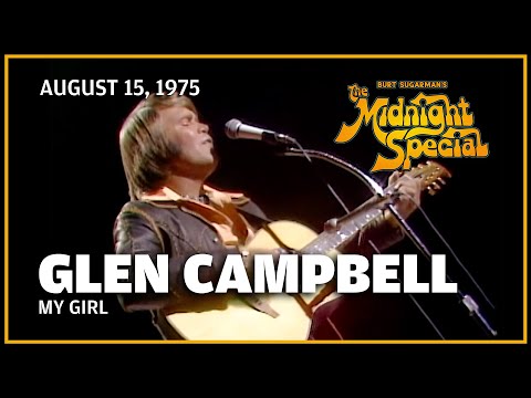 My Girl - Glen Campbell
