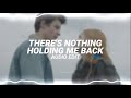 there's nothing holding me back - shawn mendes [edit audio]