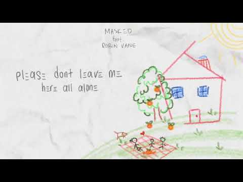 MASKΞD feat. Robin Vane - Here All Alone (Official Lyric Video)