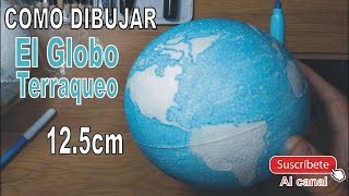 👉 Como Dibujar el globo terraqueo en una bola ✏️Pintar y Hacer una Maqueta del Planeta tierra