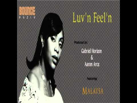 Aaron Arce, Gabriel Horizon, Malaysa  Luv'n Feel'n (Funky Vibe Mix)