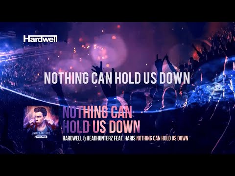 Hardwell & Headhunterz feat. Haris - Nothing Can Hold Us Down 10 Hr Loop (With Lyrics)