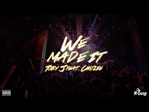 Toby J x Chuzie - We Made It (prod. Beatscraze)