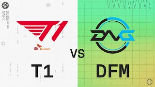 MSI 2022 - Group Stage D3 - T1 vs DFM