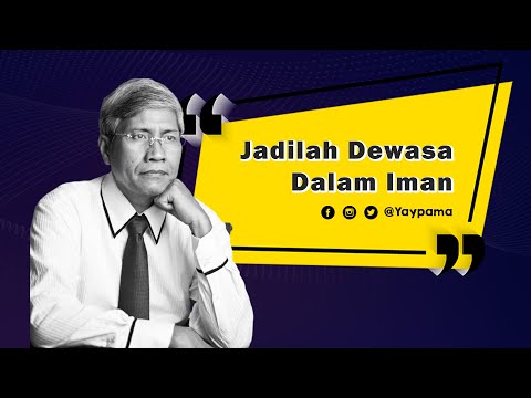 Jadilah Dewasa Dalam Iman - Cuplikan Khotbah Pendeta Bigman Sirait