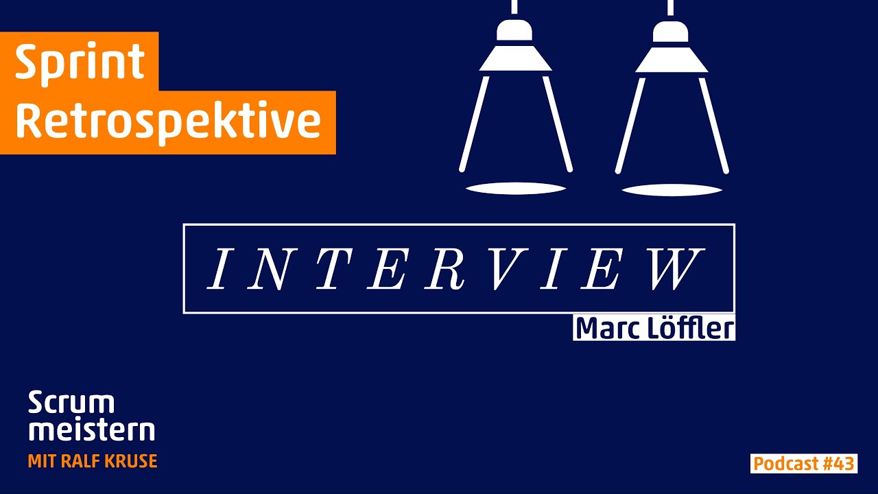 Sprint Retrospektive Nachlese - Interview mit Marc Löffler