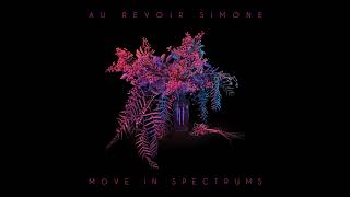 Au Revoir Simone - Gravitron