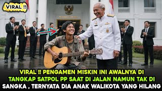 Download lagu VIRAL !! PENGAMEN INI AWLANYA DI TANGKAP SATPOL PP NAMUN TERNYATA DIA ANAK WALIKOTA YANG HILANG mp3 Download lagu VIRAL !! PENGAMEN INI AWLANYA DI TANGKAP SATPOL PP NAMUN TERNYATA DIA ANAK WALIKOTA YANG HILANG mp3