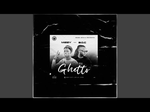 GHETTO (feat. B.O.C Madaki)