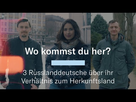 Wo kommst du her? | 3 Russlanddeutsche über ihr Verhältnis zum Herkunftsland | ostklick