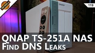 3 Tools That Hide Your Browsing History! QNAP TS-251A NAS, VPN On Your Router Is Slow, DNS Leaks!