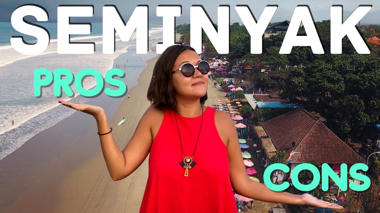 Seminyak, Bali Pros & Cons. IS IT WORTH VISITING?