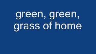 green green grass of home - tom jones