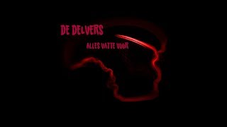 De Delvers - Alles Vatte Vuur video
