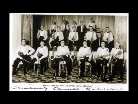 PLAY ORCHESTRA PLAY - Robert Ashley with Carroll Gibbons & The Savoy Orpheans 1936