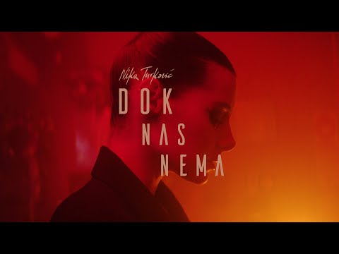 Nika Turković - dok nas nema