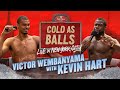 Victor Wembanyama Gets A Bigger Tub Than Kevin Hart Cold As Balls
