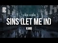 Kanii Sins Let Me In Lyrics