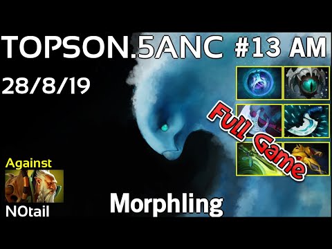 TOPSON [5ANC] Morphling - Dota 2 Full Game 7.19