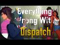 GAME SINS Everything Wrong With Dispatch
