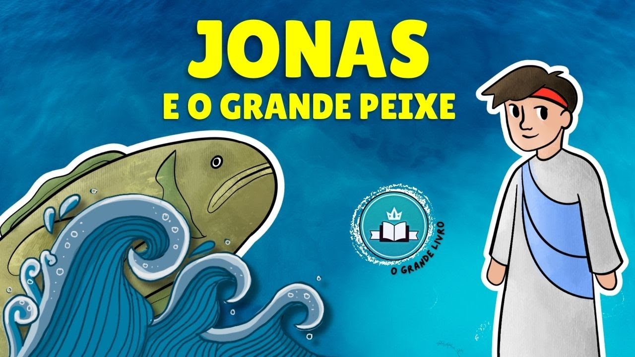 Bíblia Para Crianças: JONAS E O GRANDE PEIXE | O Grande Livro