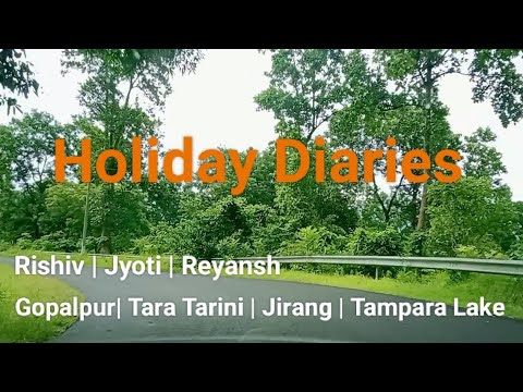 Gopalpur Beach | Maa Tara Tarini | Jiranga | Tampara Lake - Holiday #gopalpur #jirang #maataratarini