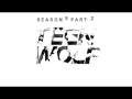 Slo Shut Out Of Paradise Teen Wolf 5x13 Music ...