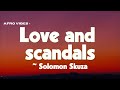 Solomon Skuza Love And Scandals Lyrics