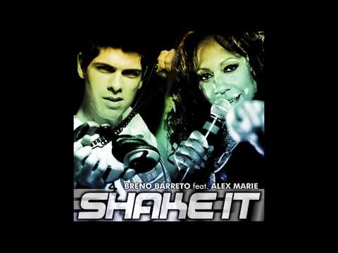 Breno Barreto feat. Alex Marie - Shake It (Extended Mix) (Audio) 2010