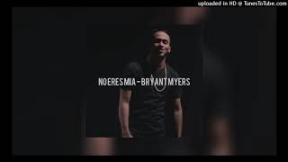 Bryant Myers - No Eres Mía (Version Original)
