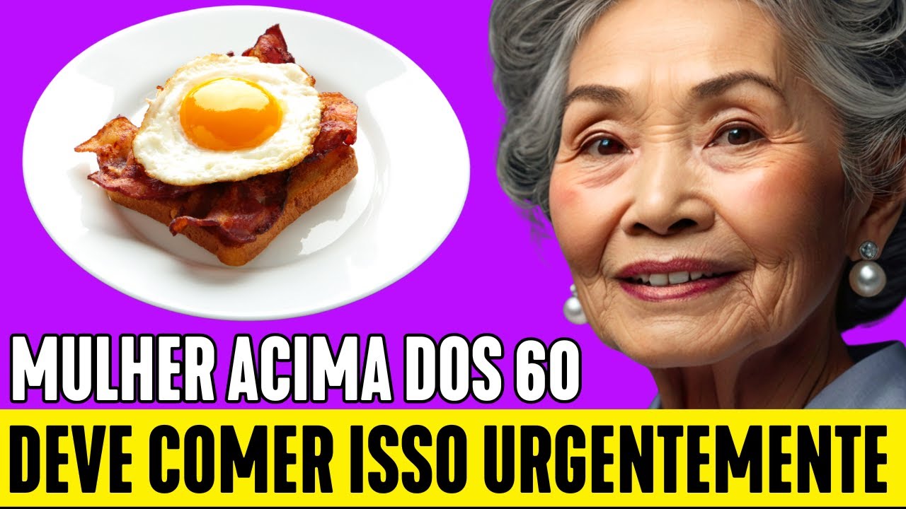 10 ALIMENTOS que mulheres com mais de 60 anos precisam comer URGENTEMENTE para PARAR A SARCOPENIA