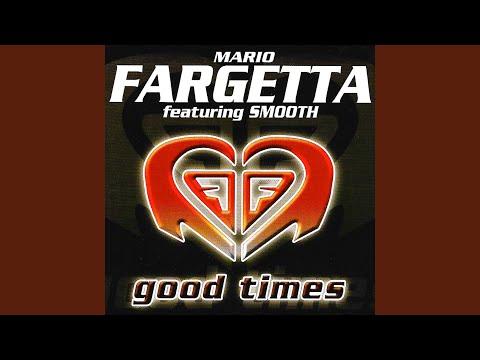 Good Times (feat. Smooth) (Long Dance Remix)