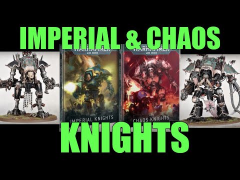 STUNNING NEW Chaos Knights Models.. 2 NEW CODEXES Imperial & Chaos Knights.. Boxed Set Warhammer 40k