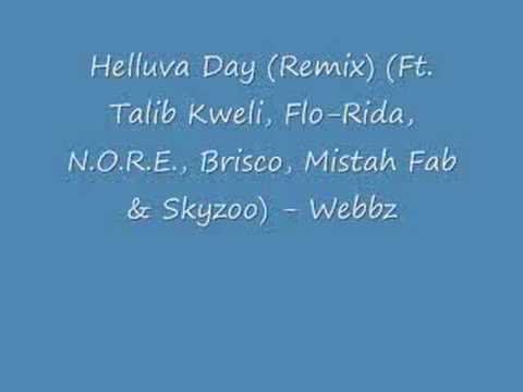 Helluva Day (Remix) (Ft. Talib Kweli, Flo-Rida, N.O.R.E.....
