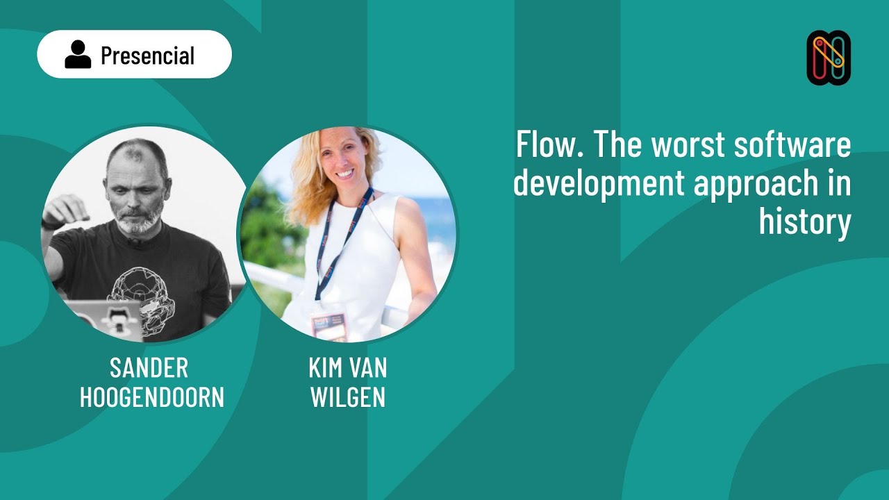 Flow. The worst software development approach in history - English - Sander Hoogendoorn