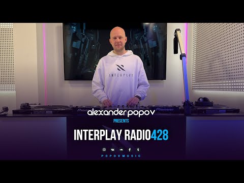 Alexander Popov - Interplay Radioshow #428