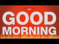 Good Morning Male Voice Speaks