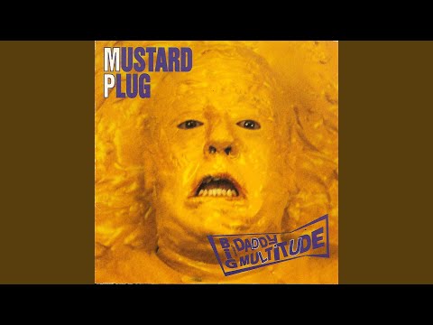 download lagu mp3 mp4 Mustard Plug Big Daddy Multitude, download lagu Mustard Plug Big Daddy Multitude gratis, unduh video klip Mustard Plug Big Daddy Multitude