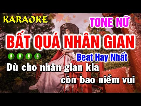🔴 KARAOKE - Bất Quá Nhân Gian - Tone Nữ - Đô Thăng Thứ (C#m) | BẢO ANH MEDIA