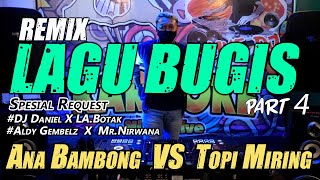Download lagu DJ BUGIS #4 // ANA BAMBONG vs TOPI MIRING (RyanInside Remix) mp3