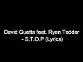 David Guetta feat. Ryan Tedder  - S.T.O.P (Lyrics)