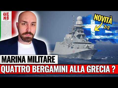 La MARINA MILITARE ITALIANA pronta a VENDERE QUATTRO FREGATE BERGAMINI alla GRECIA ?