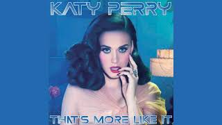 Katy Perry - That&#39;s More Like It (Selena Gomez Demo)