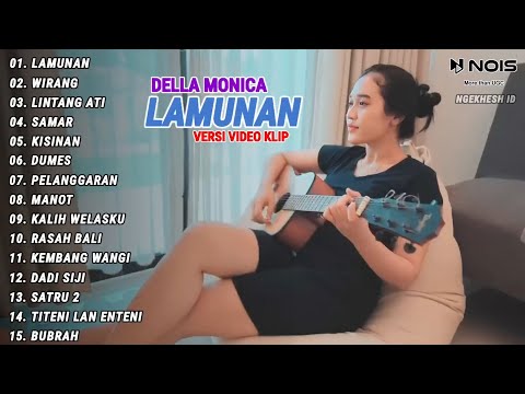 Della Monica Accoustic "LAMUNAN, WIRANG" Full Album Terbaru 2024